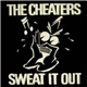 The Cheaters - Sweat It Out