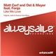 Matt Cerf And Ost & Meyer Feat. Fenja - Like We Love