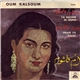 Oum Kalsoum - Ya Bachir El Ouns / Ifrah Ya Qalbi