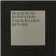 Black Lung - Innovation. Participation. Reward