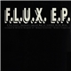 F.L.U.X. 33 - F.L.U.X. E.P.