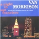 Van Morrison - A Night In San Francisco