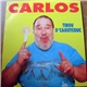 Carlos - Tibou D'caoutcouc