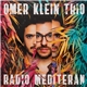 Omer Klein Trio - Radio Mediteran