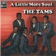 The Tams - A Little More Soul