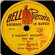 Alvin Kaleolani And His Royal Hawaiians - E Naughty Naughty Mai Nei / Alika